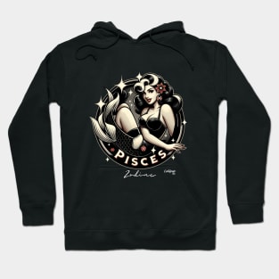 Pisces' Dream: The Mystic Muse - Pin up Vintage Retro Zodiac Sign Hoodie